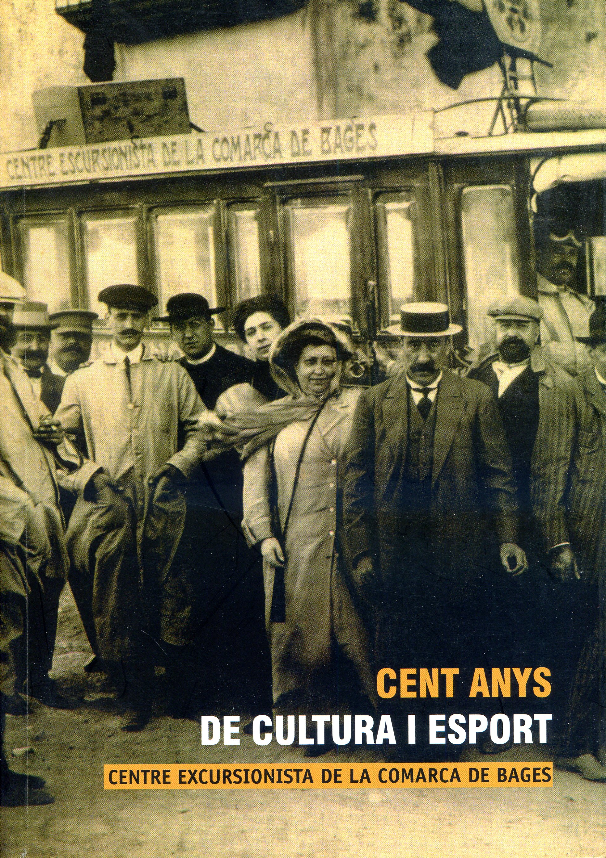 Cent anys de cultura i esports : Centre Excursionista de la comarca de Bages - Portada